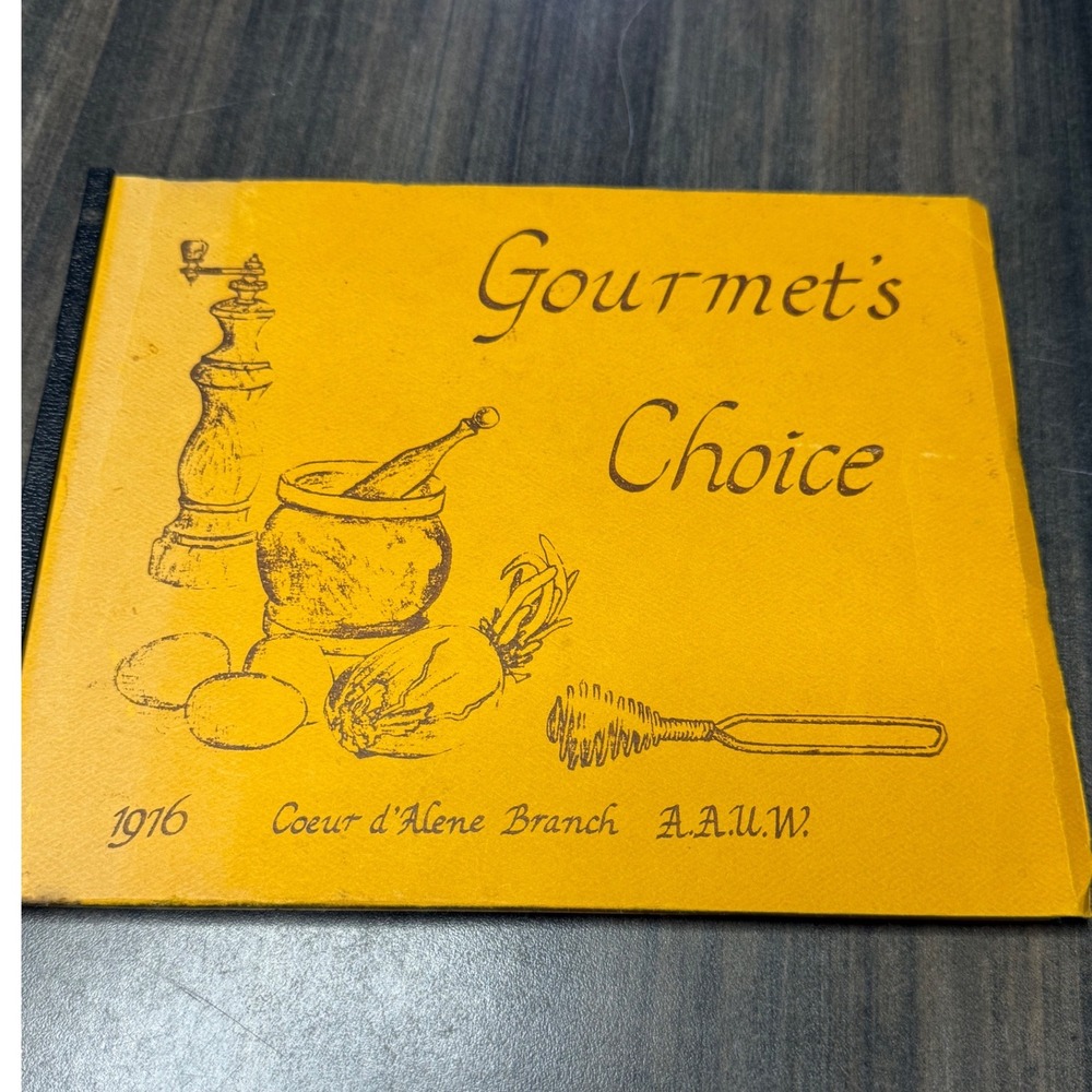 Vintage 1976 Gourmet's Choice Cookbook AAUW Coeur d'Alene Idaho Recipes